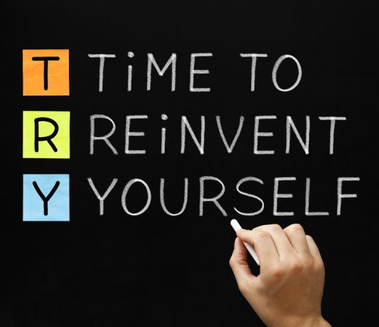 How to reinvent yourself